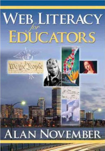 Web Literacy for Educators by Alan November - digital literacy and technology integration for educator and curriculum conf...