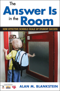 The Answer is in the Room by Alan Blankstein - equity-focused school leadership and student success for education events book