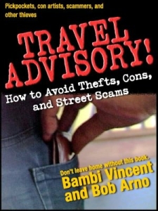Travel Advisory by Bob Arno - travel security and pickpocket awareness for corporate and association events book