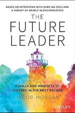 The Future Leader by Jacob Morgan – leadership keynote speaker book