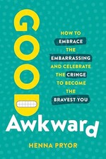 Good Awkward by Henna Pryor - workplace performance book