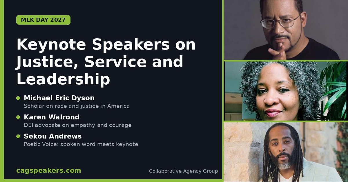 MLK Day 2027 keynote speakers graphic featuring Michael Eric Dyson, Karen Walrond, and Sekou Andrews on justice, service, and leadership through Collaborative Agency Group