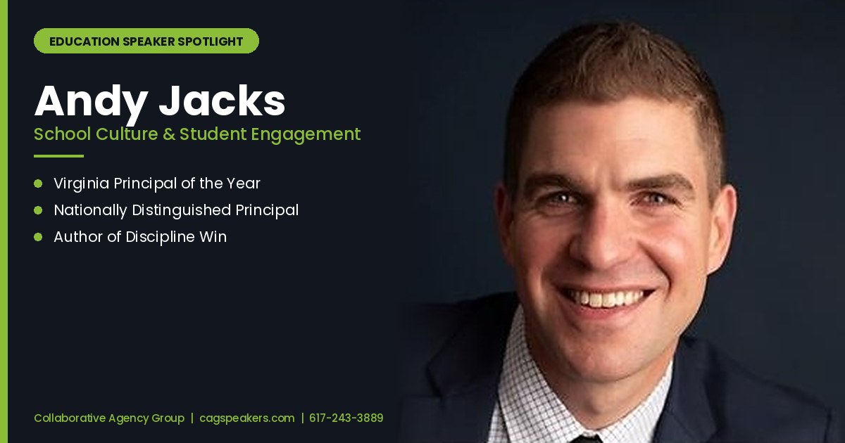 Andy Jacks, Virginia Principal of the Year and author of Discipline Win, on a Collaborative Agency Group speaker spotlight graphic