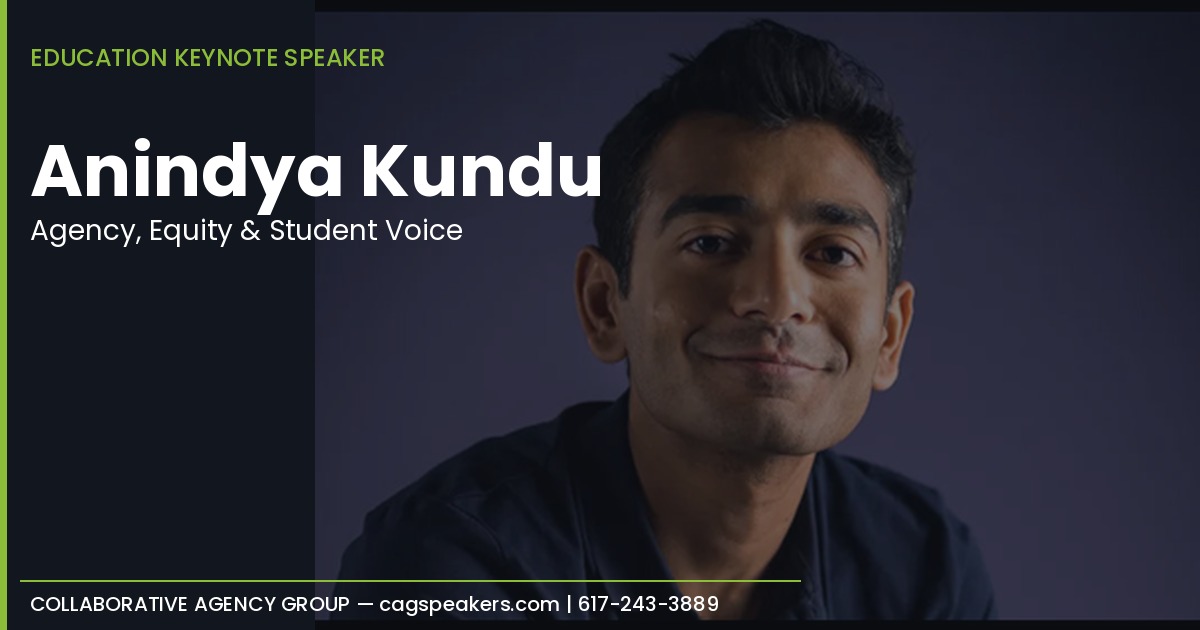 Anindya Kundu, sociologist and two-time TED speaker on student agency, on a Collaborative Agency Group education speaker spotlight graphic