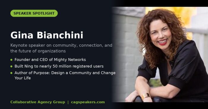Speaker spotlight graphic for Gina Bianchini, keynote speaker on community, connection, and the future of organizations, from Collaborative Agency Group.