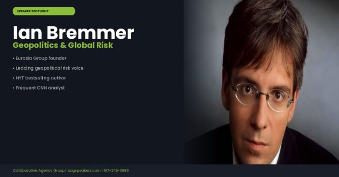 Ian Bremmer, Eurasia Group founder and geopolitical risk expert, on a Collaborative Agency Group speaker spotlight graphic