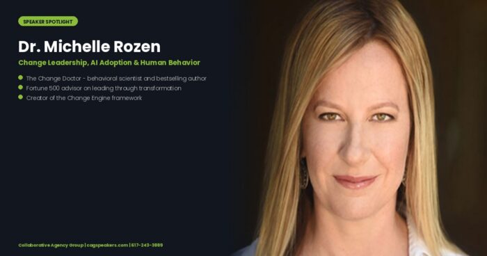 Dr. Michelle Rozen, change leadership expert and bestselling author known as The Change Doctor, on a Collaborative Agency Group speaker spotlight graphic