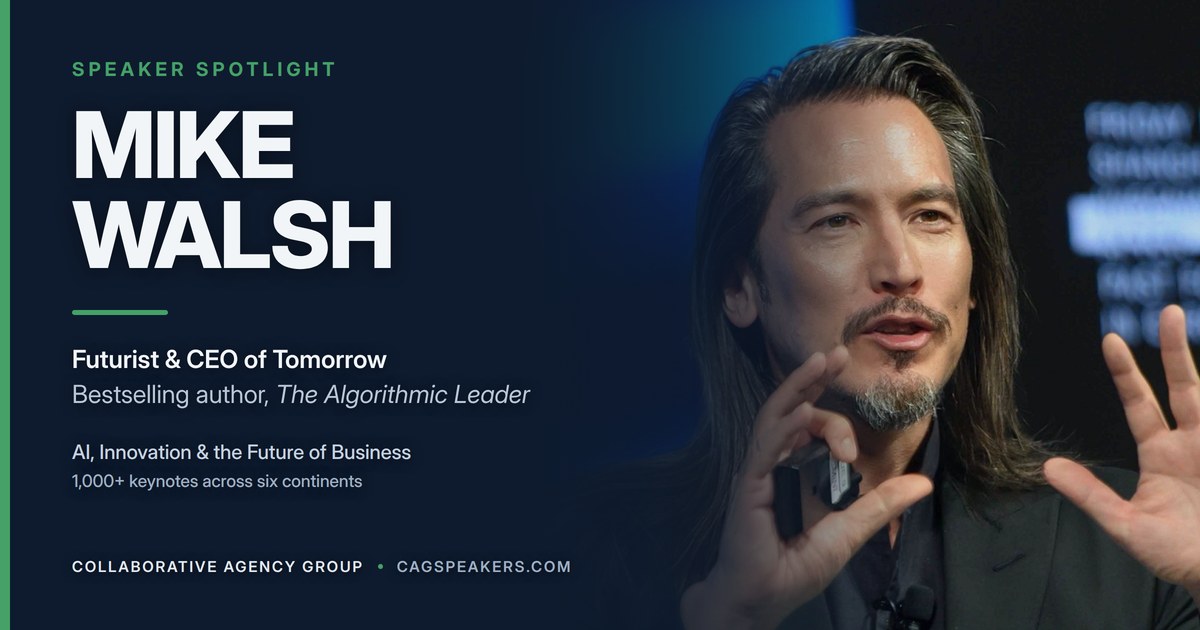 Mike Walsh, futurist and author of The Algorithmic Leader, on a Collaborative Agency Group speaker spotlight graphic