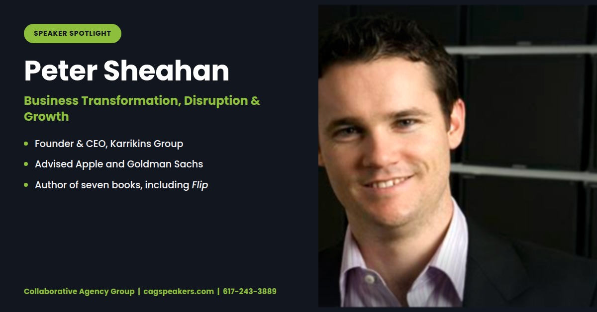 Peter Sheahan, Karrikins Group CEO and author of Flip, on a Collaborative Agency Group speaker spotlight graphic