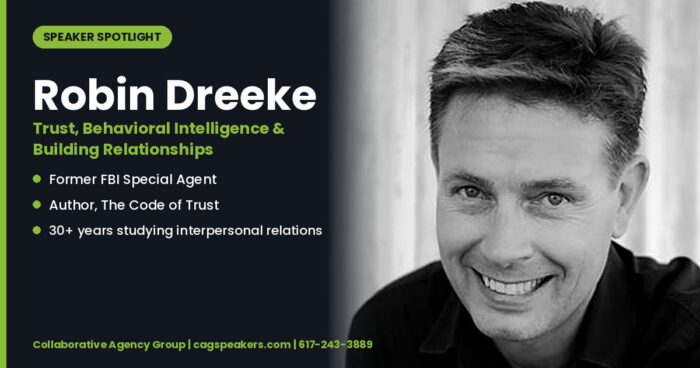 Robin Dreeke, former FBI special agent and author of The Code of Trust, on a Collaborative Agency Group speaker spotlight graphic
