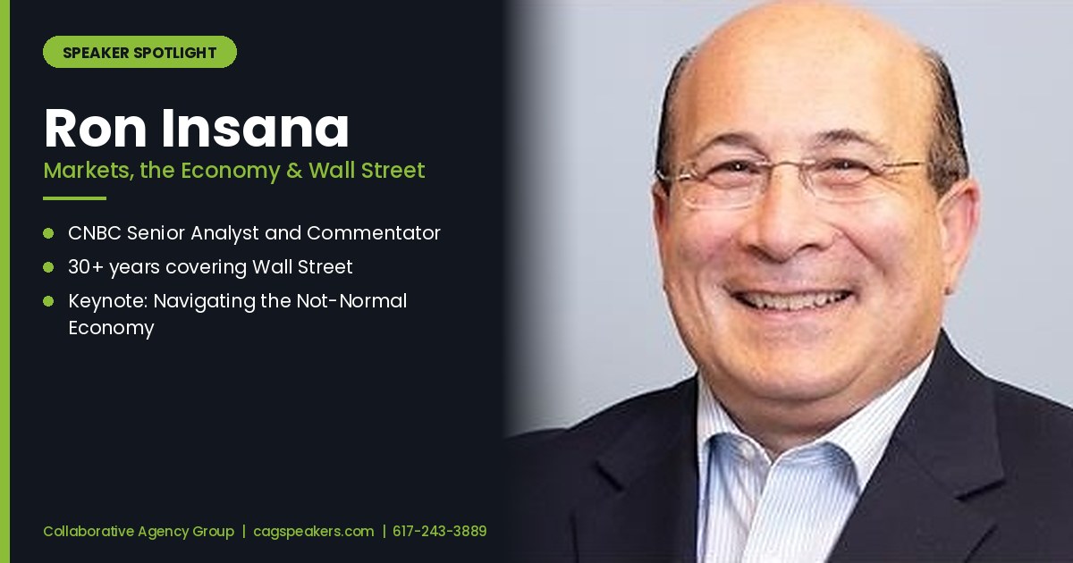 Ron Insana, CNBC senior analyst, on a Collaborative Agency Group speaker spotlight graphic